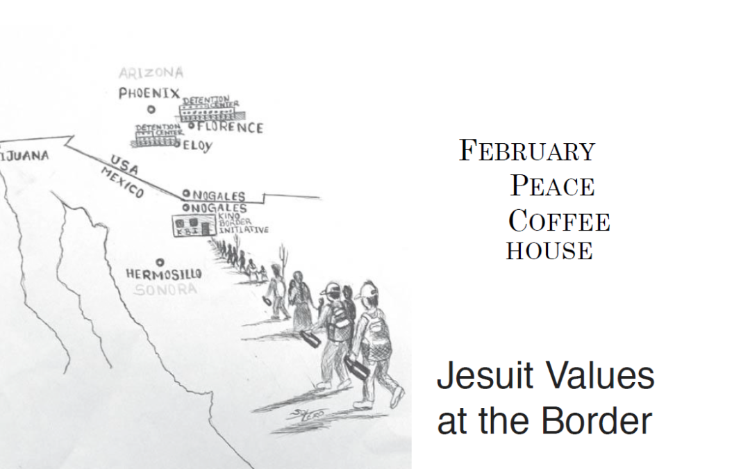 Jesuit Values at the Border: 7:00pm, February 27th